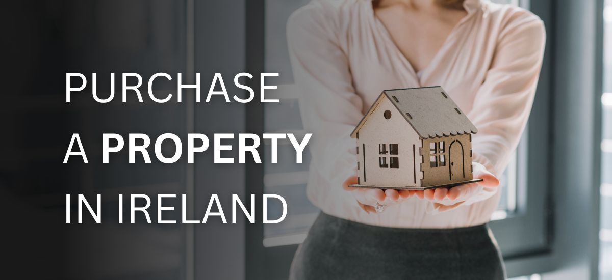 Purchase a Property in Ireland